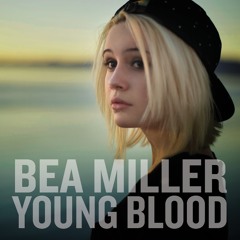 Bea Miller - Young Blood (Adam Turner Club Mix)