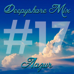 Deepyshare Mix #17 by Aazur