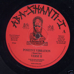 Aba Shanti-I - Positive Vibration + Verse II