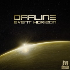 Offline - Event Horizon EP (Mini - Mix)