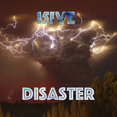 Disaster