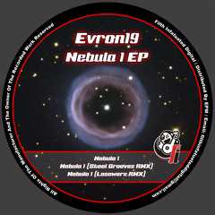 Evron19 - Nebula 1  [Steel Grooves Rmx] - (Preview)