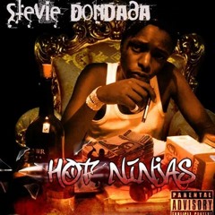 Hot Ninja - Stevie Don Dada