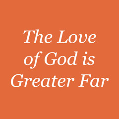 Thy Mighty Love, Oh God, Constraineth Me
