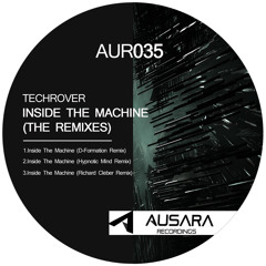 Techrover - Inside The Machine (Hypnotic Mind Remix) [AUR035]