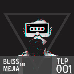 TLP001 Bliss b2b Mejia