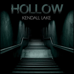 Kendall Lake - Hollow