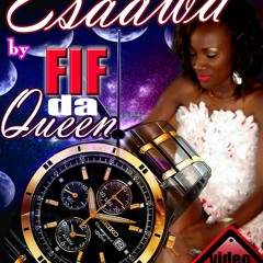 Esaawa Fifi Da Queen