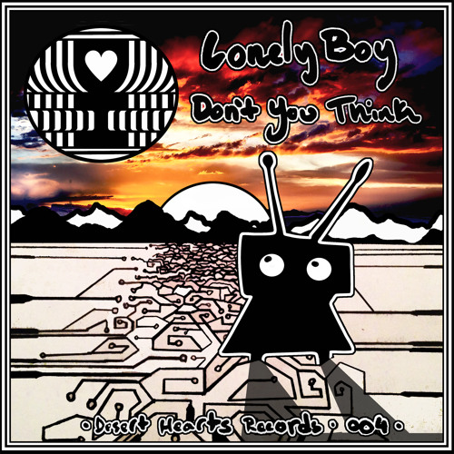 Lonely Boy - Don't You Think (Original Mix)