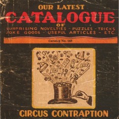 Marshmallows And A Holy Bible - Circus Contraption