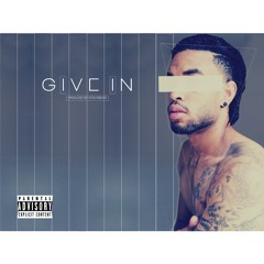 Give In [produced by KTGotBeats]