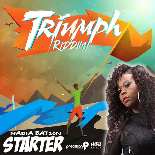 Nadia Batson - Starter [Triumph Riddim]