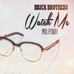 Brick Brothers-Watchme