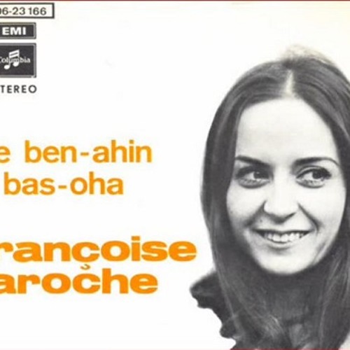 Stream Françoise Laroche - De Ben - Ahin À Bas - Oha by Michel Hemdehash  Hondt | Listen online for free on SoundCloud