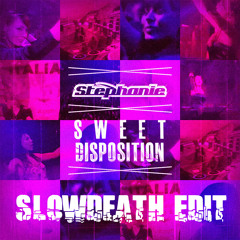 DJ Stephanie - Sweet Disposition (Slowdeath 2015 Edit)