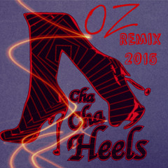 R Ft Jeanie ChaCha Heels(Oz Remix 2015)