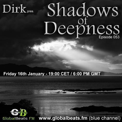Dirk pres. Shadows Of Deepness 053 (16th January 2015) on Globalbeats.FM (blue)
