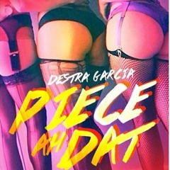 Destra Garcia - Piece Ah Dat (Carnival 2015)
