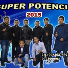 "Super Potencia" Promocional 2015 & CCM