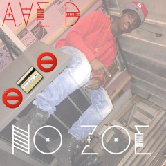 No Zoe (Prod. By Youngbtz)