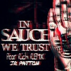 2 Legited 2 Quited X Sauce Twins X Jr Patton ( Poor Rich Remix )