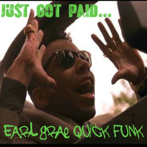 Johnny Kemp - Just Got Paid (Earl Grae Quick reFunk)