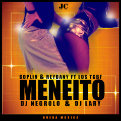 Meneito - (Coplin & Reydany Ft Los Trilis Del Triple Paso - DJ Negrolo & DJ Lary