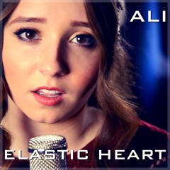Elastic Heart - Sia - Cover By Ali Brustofski