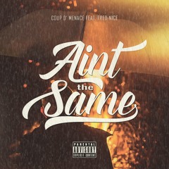 Ain't the Same (Feat. Fred Nice)