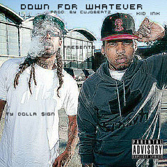 Kid Ink/Ty Dolla $ign Type Beat-Down For Whatever