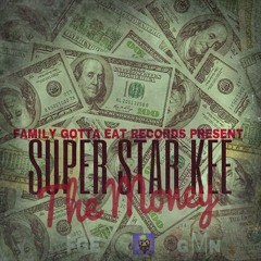 Super Star Kee - The Money