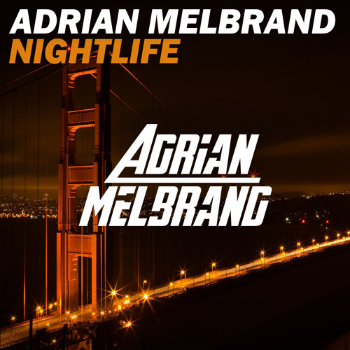 Adrian Melbrand - Nightlife (Radio Edit)