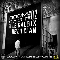 DOOMCAST#02 By LE GALEUX HEV.II Clan