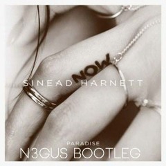 SIN3AD HARN3TT - PARADIS3 - N3GUS Bootleg V3.33