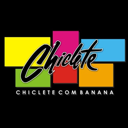 CHICLETE COM BANANA. ..