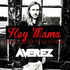 David Guetta Feat. Nicki Minaj & Afrojack - Hey Mama (Averez Remix) [FREE DOWNLOAD]