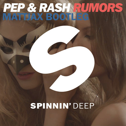 Pep & Rash - Rumors (Mattjax Bootleg)[Free Download]