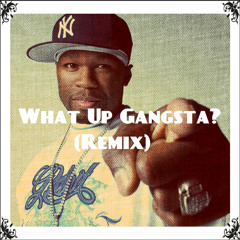 50 Cent - What Up Gangsta? (Remixed by En)
