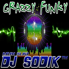 DJ SODIK™ GRAZZI MUSIK FUNKY 2015