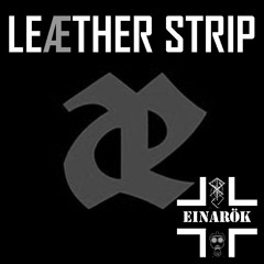 Leæther Strip - Japanese Bodies [Battleground KGB Slam Mix By Einarök]