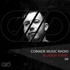 Comade Music Radio Show 04 with Mladen Tomic