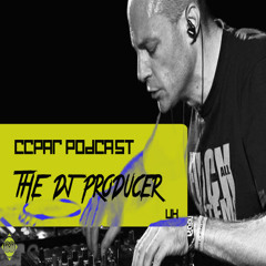 CCPAR Podcast 107 | THE DJ PRODUCER