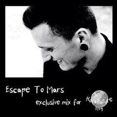 Escape To Mars - NovaFuture Blog Mix October 2014