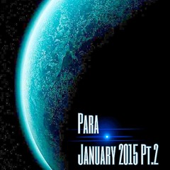 - Para - January 2015 (Pt.2) -