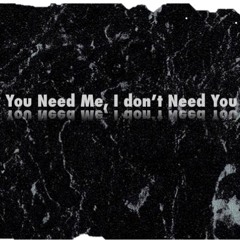 You need me, I don't need you (cover Ed Sheeran)