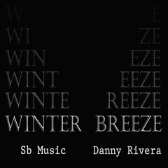 Winter Breeze Feat. Dany Rivera