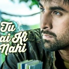 Tu Hai Ki Nahi - Roy