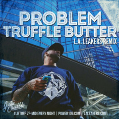 Problem - Truffle Butter (Remix) (DigitalDripped.com)