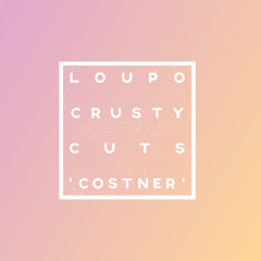 Loupo x Crusty Cuts - Costner