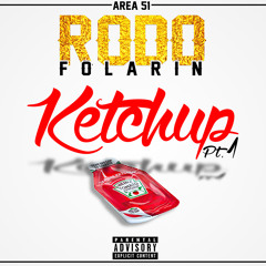 Rodo Folarin - Ketchup Freestyle